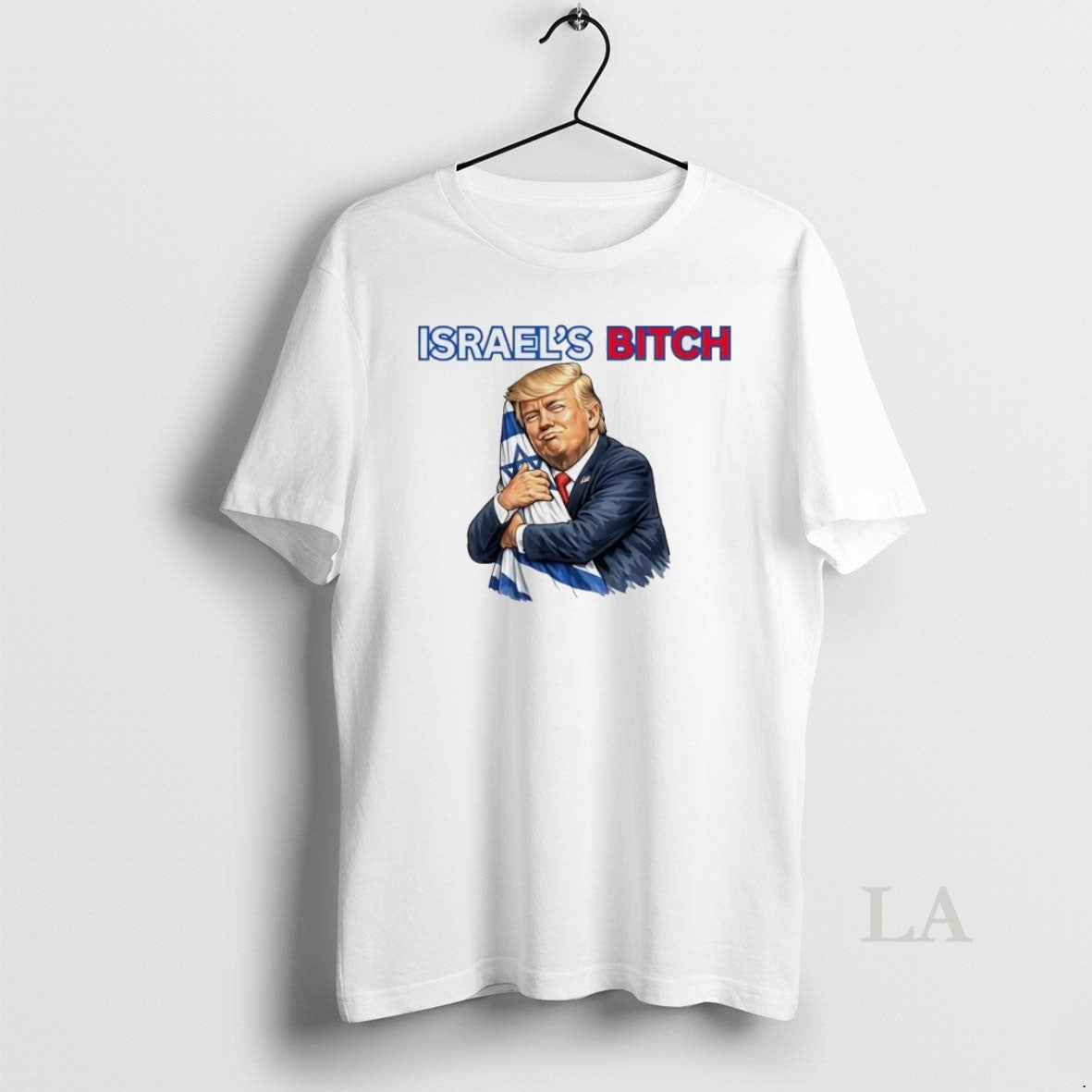 Original Donald Trump Hug Flag Israels Bitch