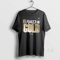 Original Forged In Gold Vegas Golden Knights Black 2026 Nhl Playoff Hometown Slogan Legacy