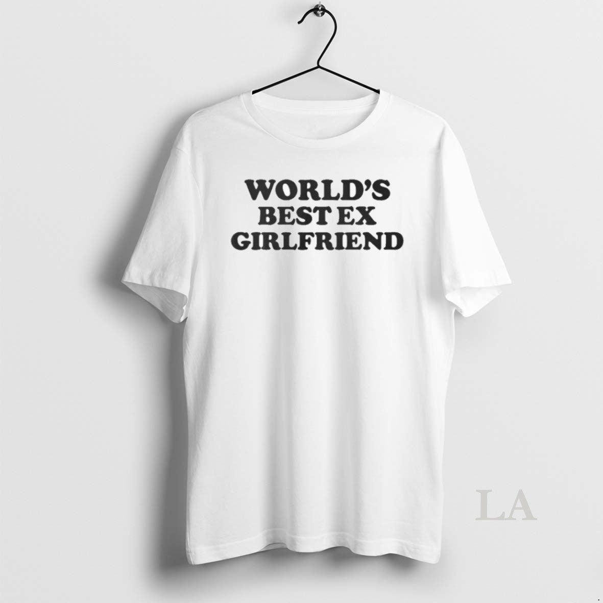 Original Freddie Chenn Worlds Best Ex Girlfriend Shirts
