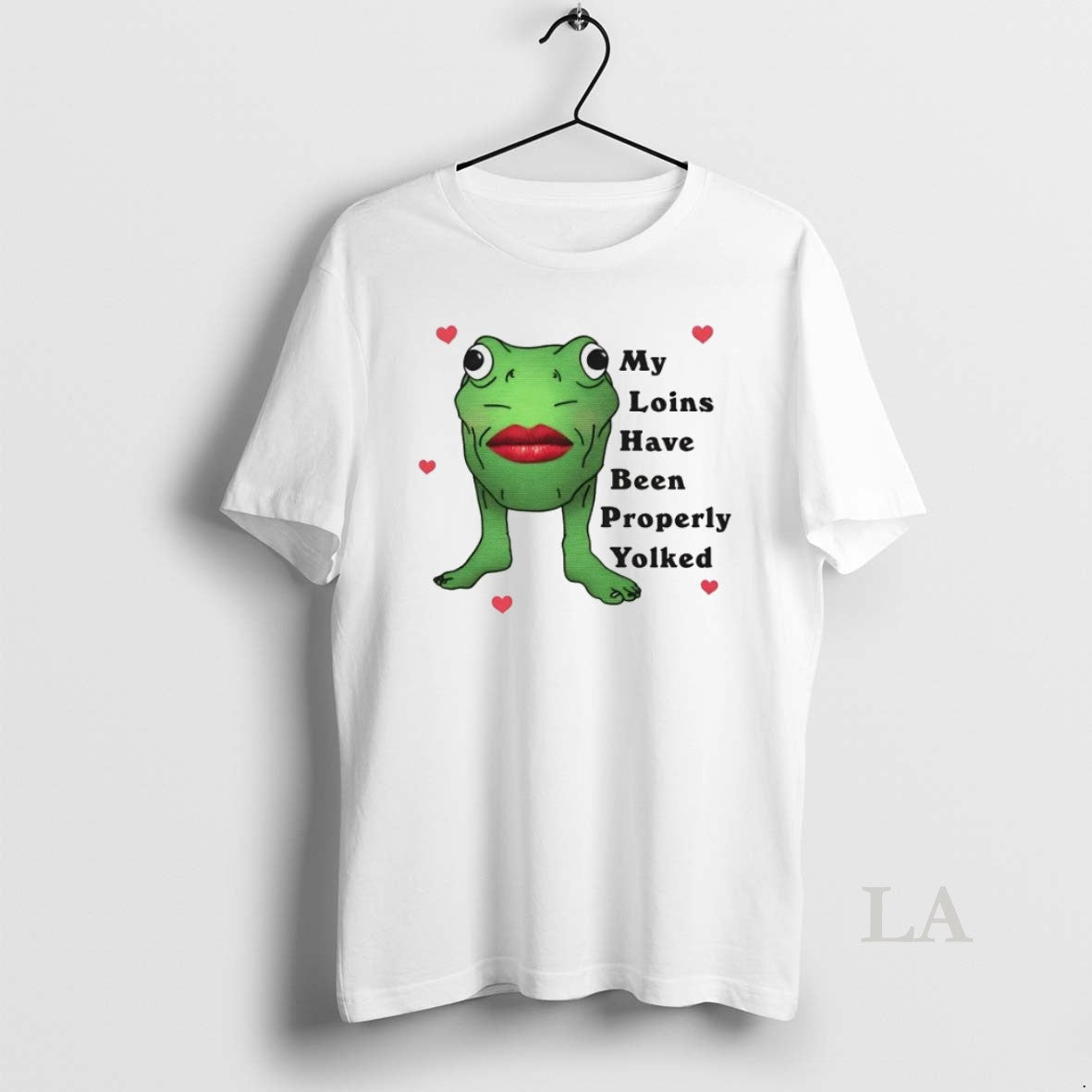 Original Frog My Loins Have Been Properly Yolked