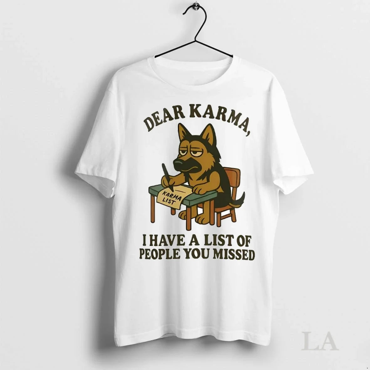 Original German Shepherd Dear Karma I Have A List Of People You Missed
