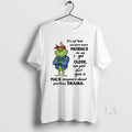 Original Grinch Its Not That We Have More Patience As We Get Older