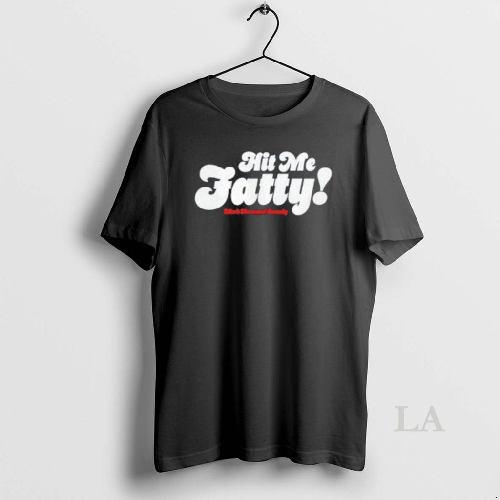 Original Hit Me Fatty Mark Normand Comedy