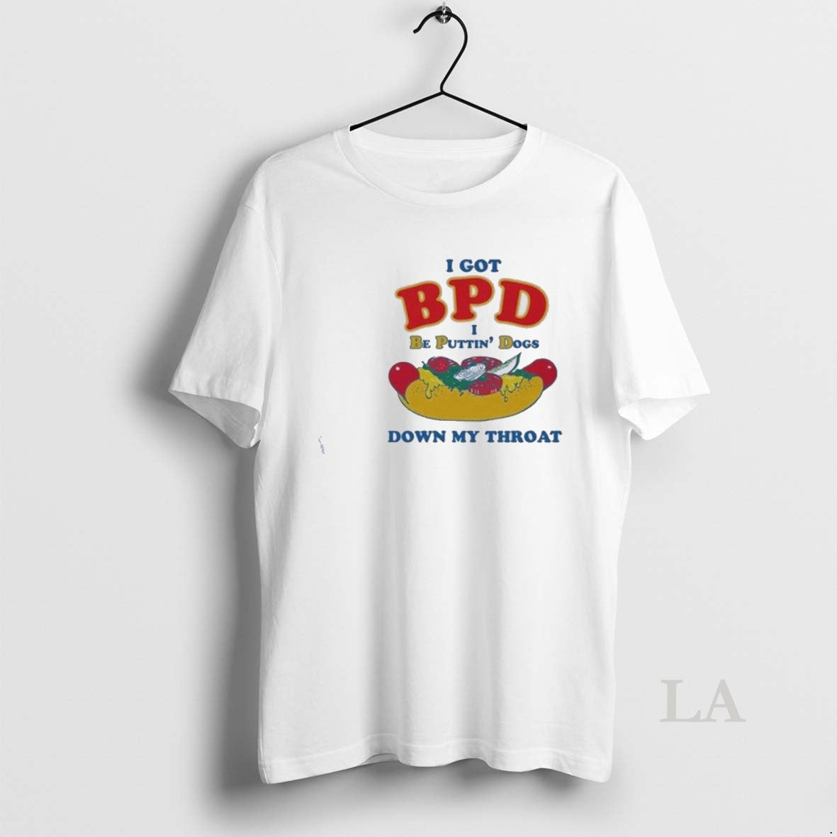 Original I Got Bpd I Be Puttin Dogs Down My Throat
