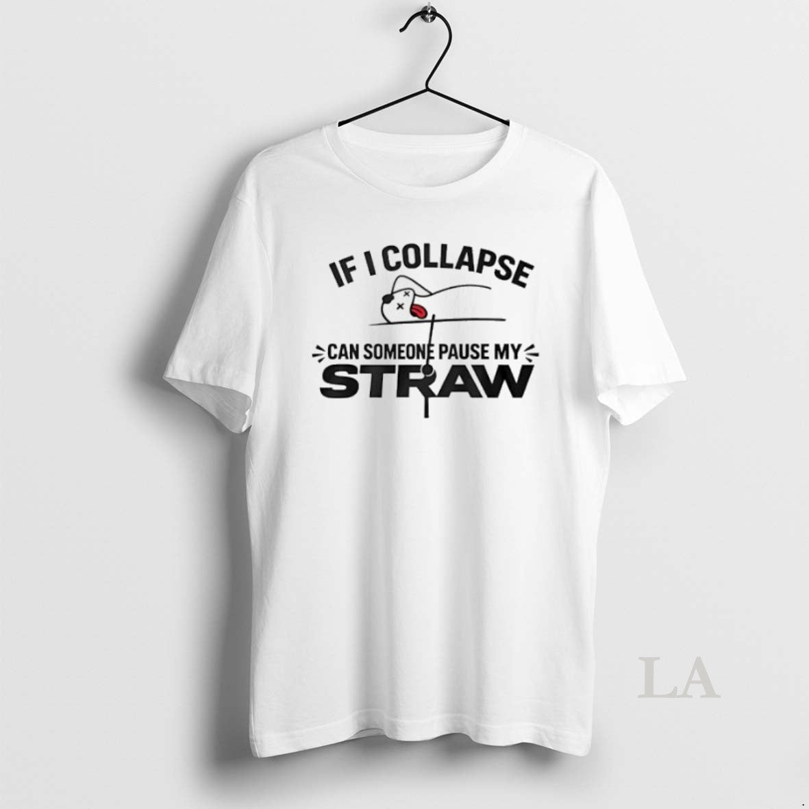 Original If I Collapse Can Someone Pause My Straw 2026 Womens