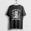 Original Imaginary Violence Is My Love Language Cat