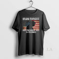 Original Iran Forgot Our President Has 34 Felonies Trump Long Sleve