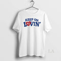 Original Keep On Kc Lovin Kansas City