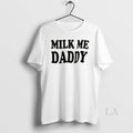 Original Milk Me Daddy
