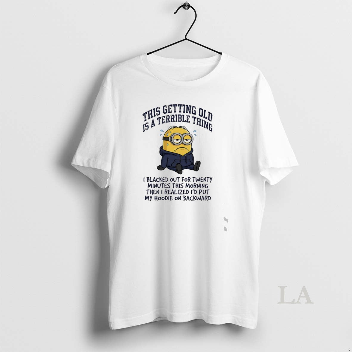 Original Minions This Getting Old Is A Terrible Thing I Blacked Out For Twenty