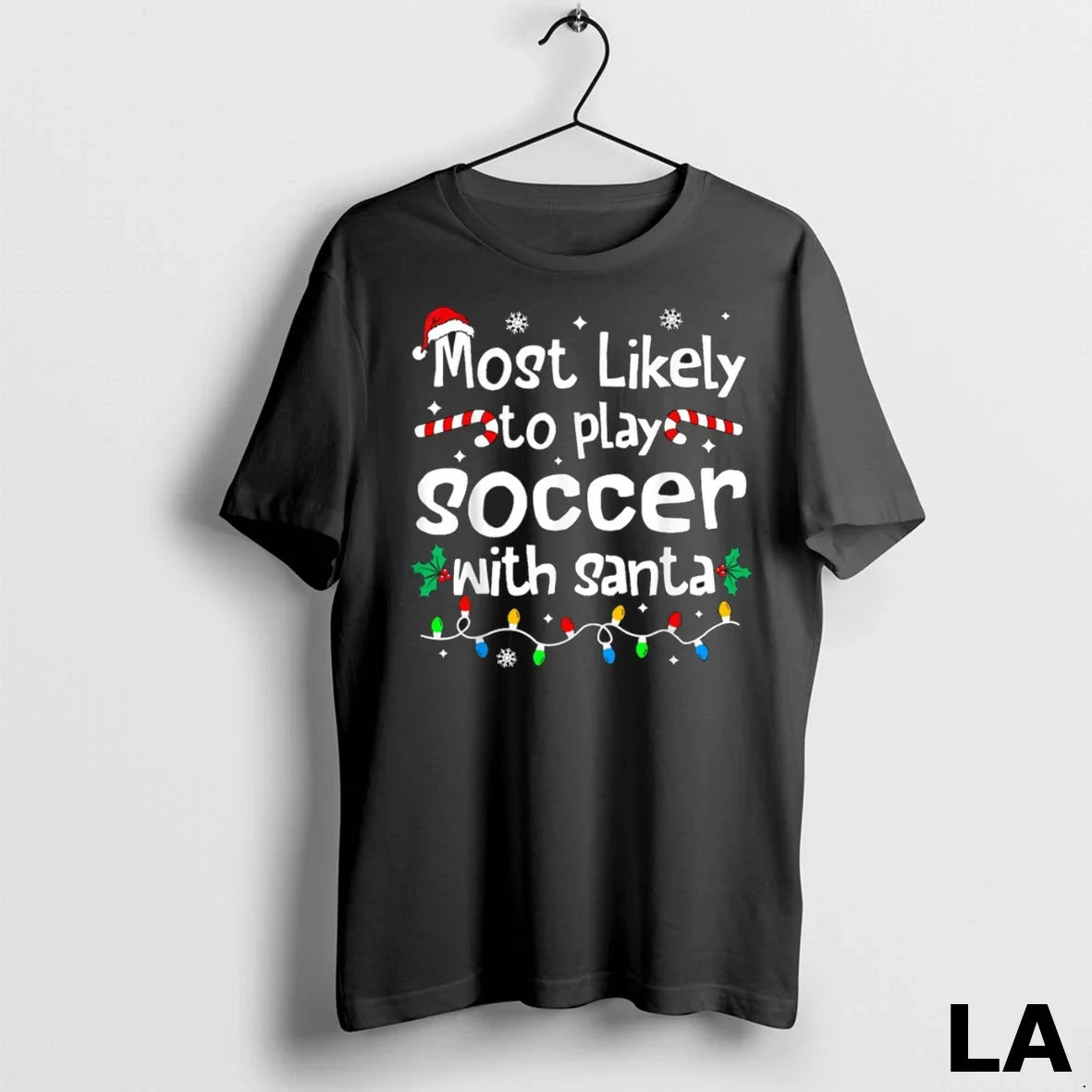 Original Most Likely To Play Soccer With Santa Christmas Matching