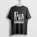 Original My Back Is Not A Voicemail Say It To My Face Text