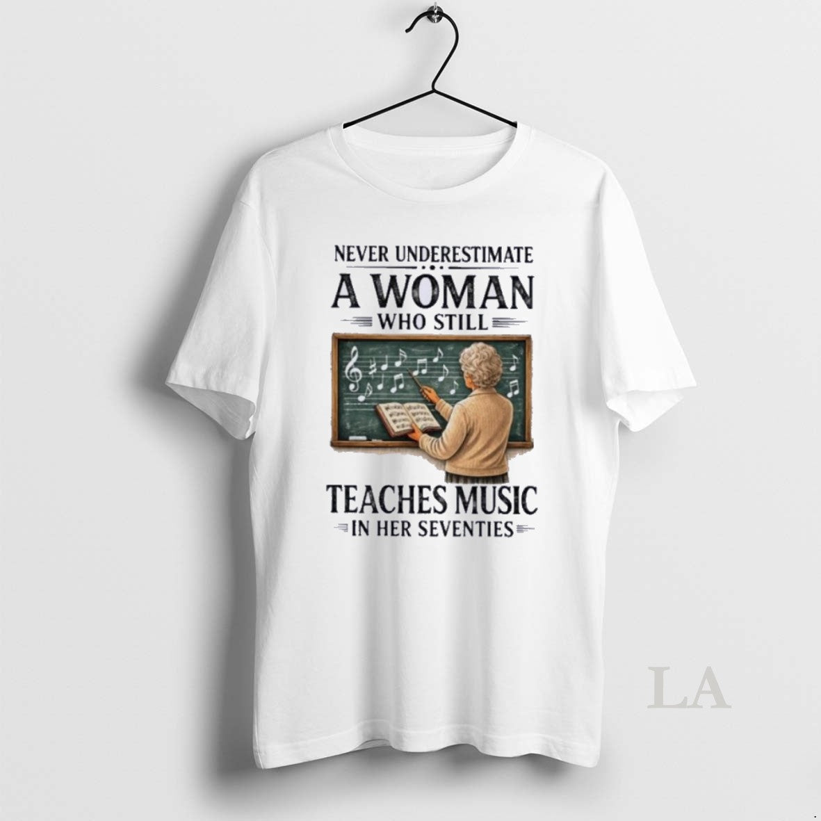 Original Never Underestimate A Woman Who Still Teaches Music In Her Seventies