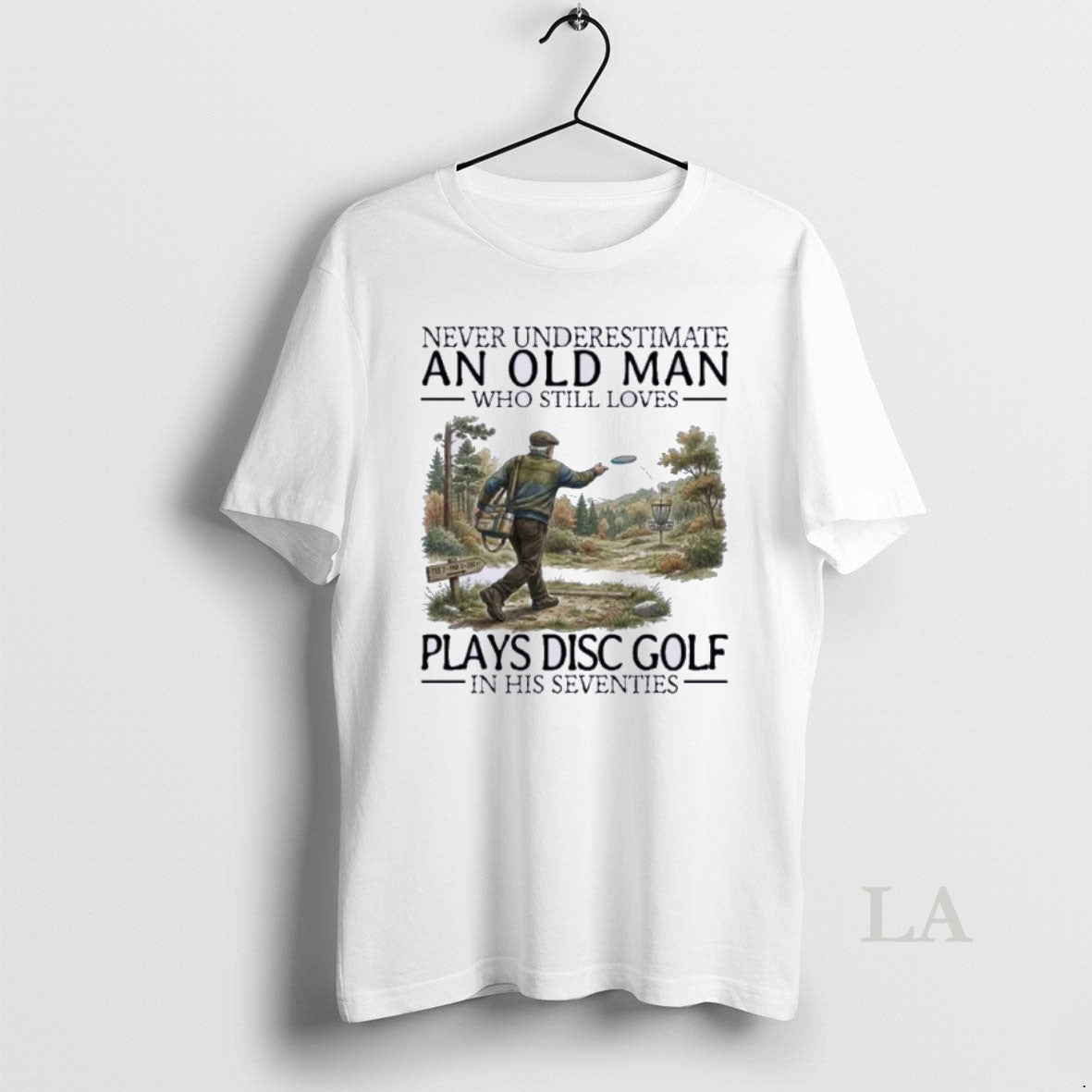 Original Never Underestimate An Old Man Who Still Plays Disc Golf In His Seventies