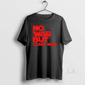 Original No War But Class War