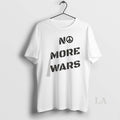 Original No More Wars Anti War