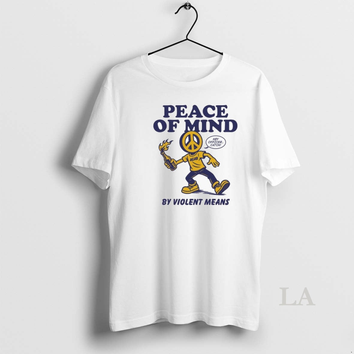 Original Peace Of Mind By Violent Means Hey Officer Catch Acab