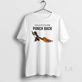 Original Punch Kun Monkey When Life Gets You Down Punch Back Meme Womens