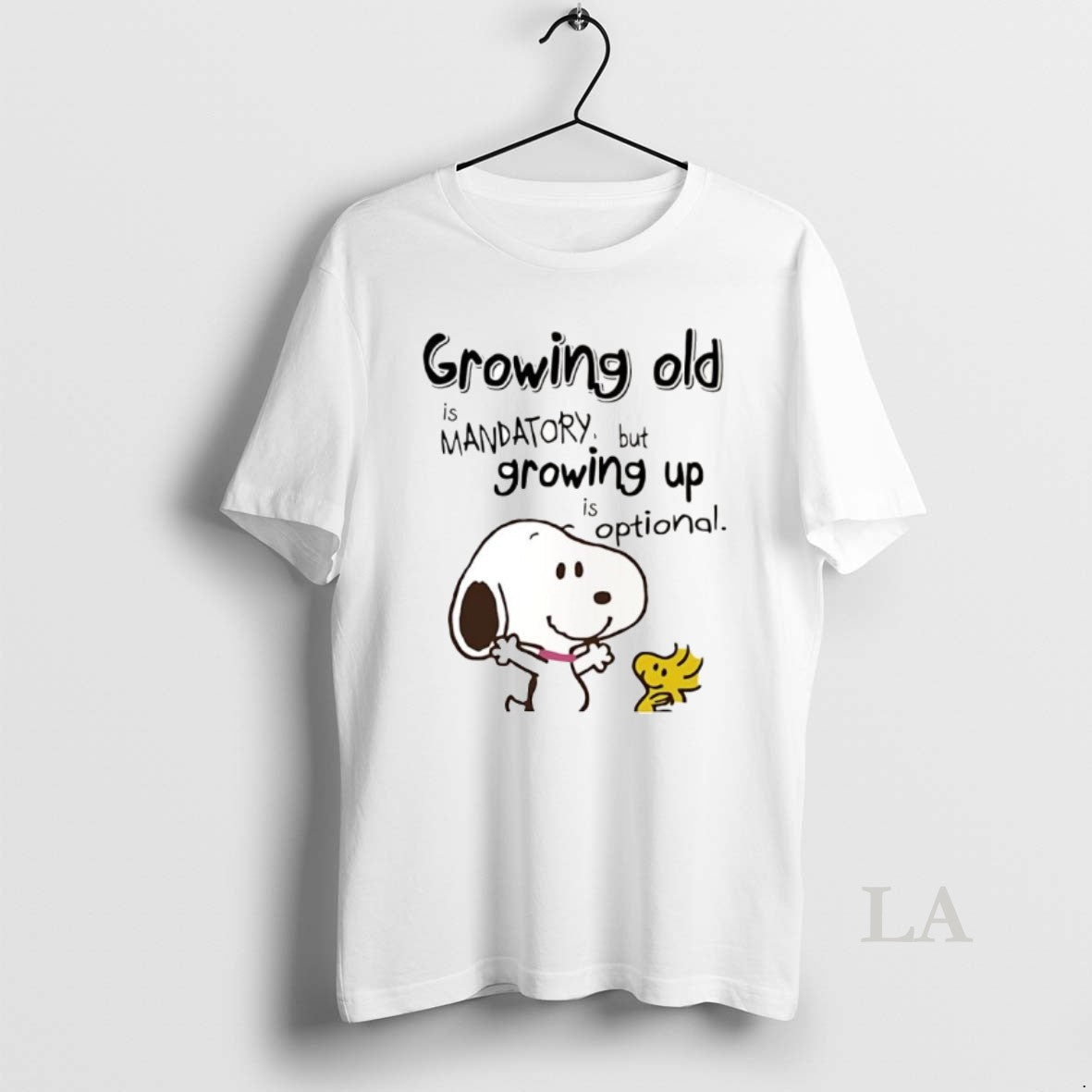 Original Snoopy And Woodstock Growing Old Is Mandatory But Growing Up Is Optional