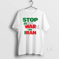 Original Stop The War In Iran Free Iran