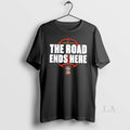 Original The Road Ends Here 2026 Ncaa Mens Basketball Tournament March Madness