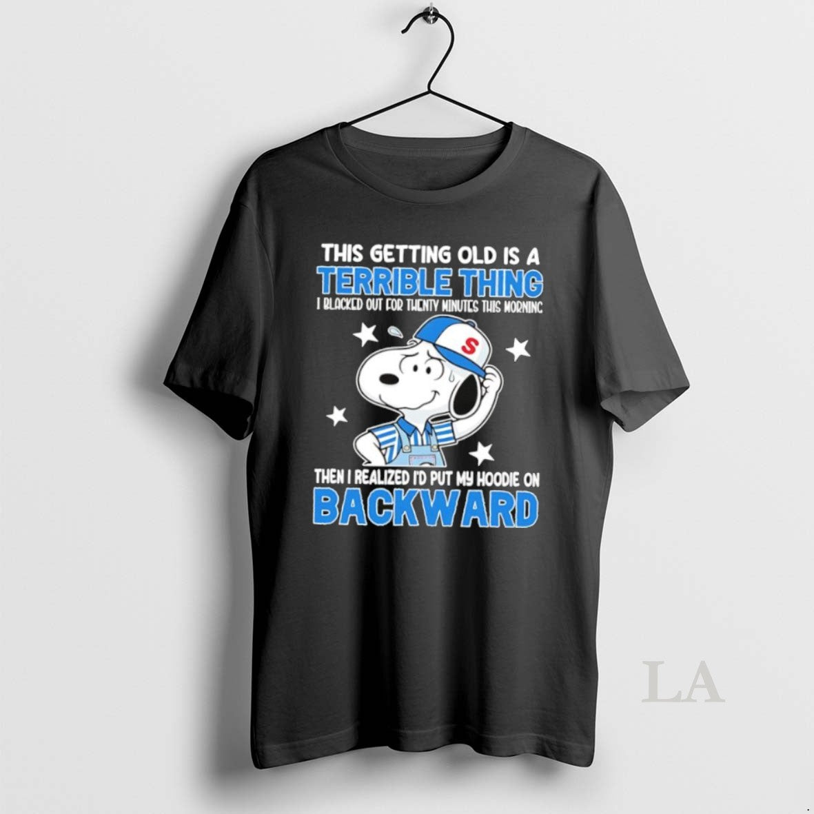 Original This Getting Old Is A Terrible Thing Put My On Backward Snoopy