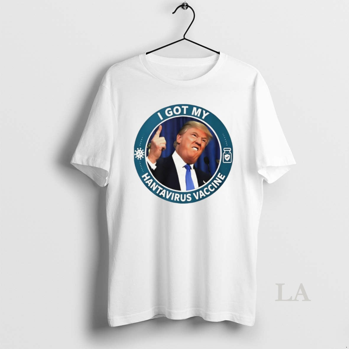 Original Trump I Got My Hantavirus Vaccine
