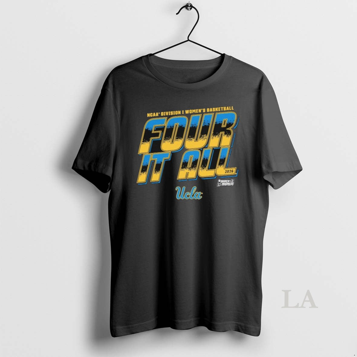 Original Ucla Bruins 2026 Ncaa Division I Womens Basketball Four It All March Madness