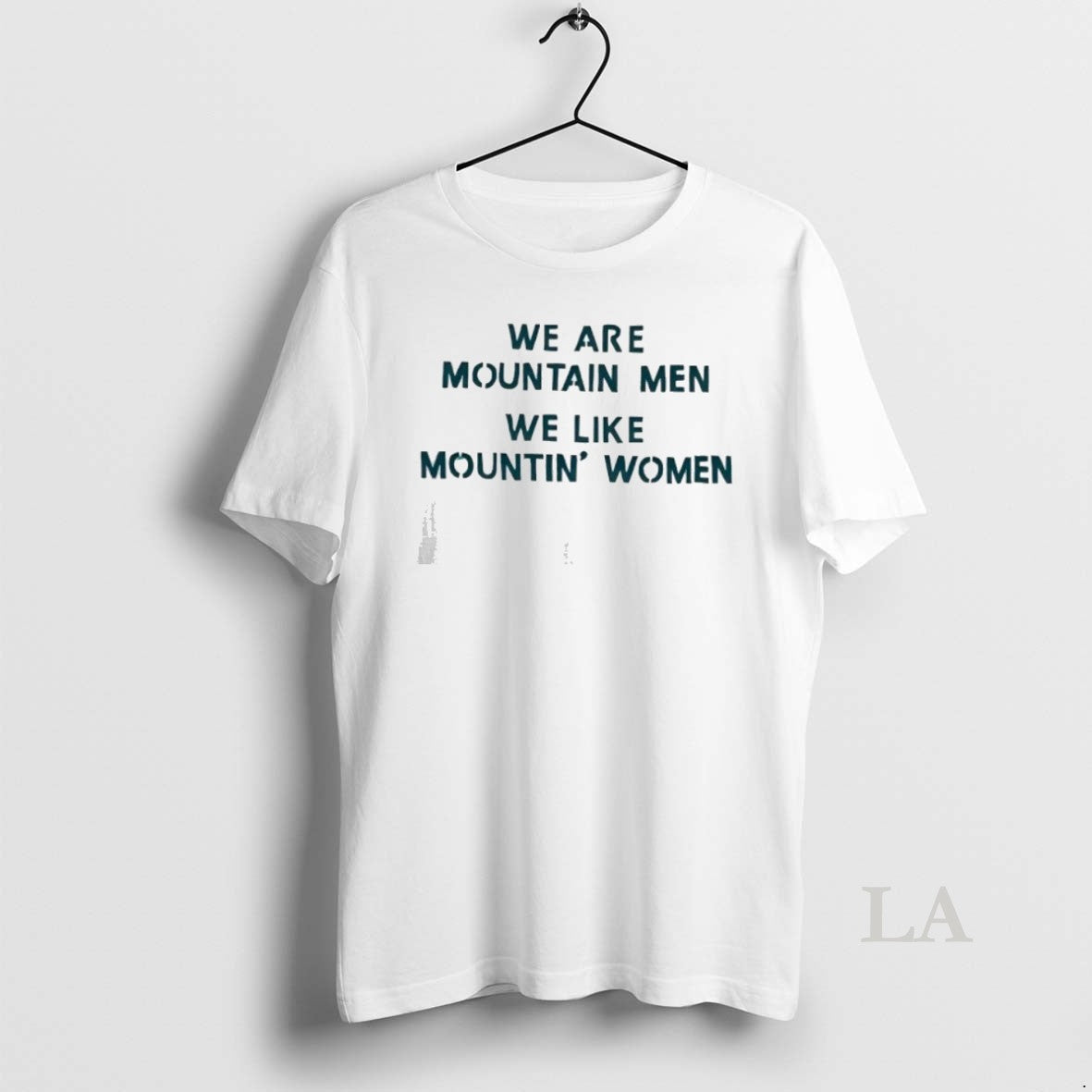 Original We Are Mountain Men We Like Mountin Women