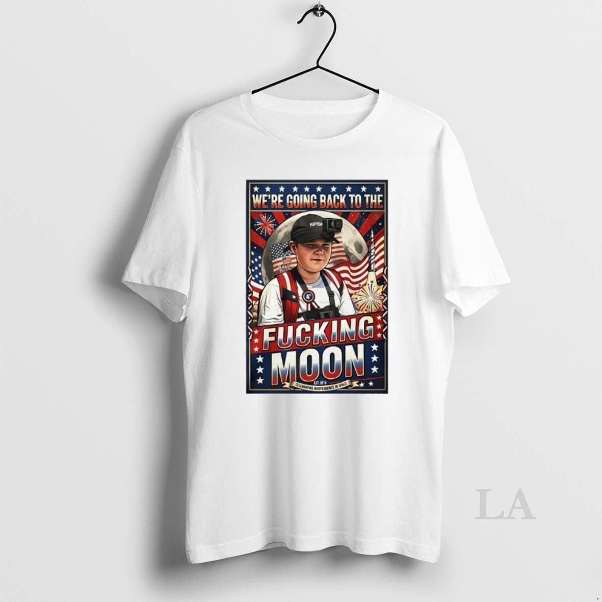 Original Were Going Back To The Fucking Moon 4th Of July