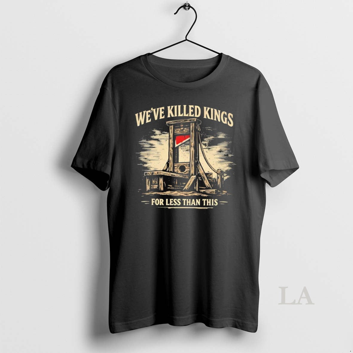 Original Weve Killed Kings For Less Than This