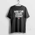 Original Who Can Guard Tessa