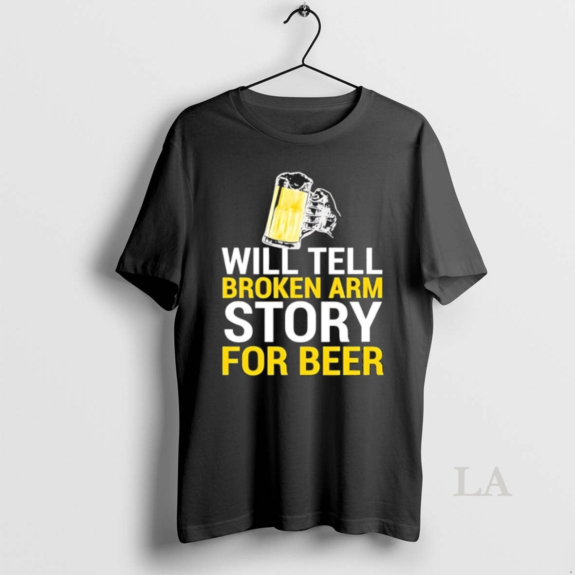 Original Will Tell Broken Arm Story For Beer Funny Beer