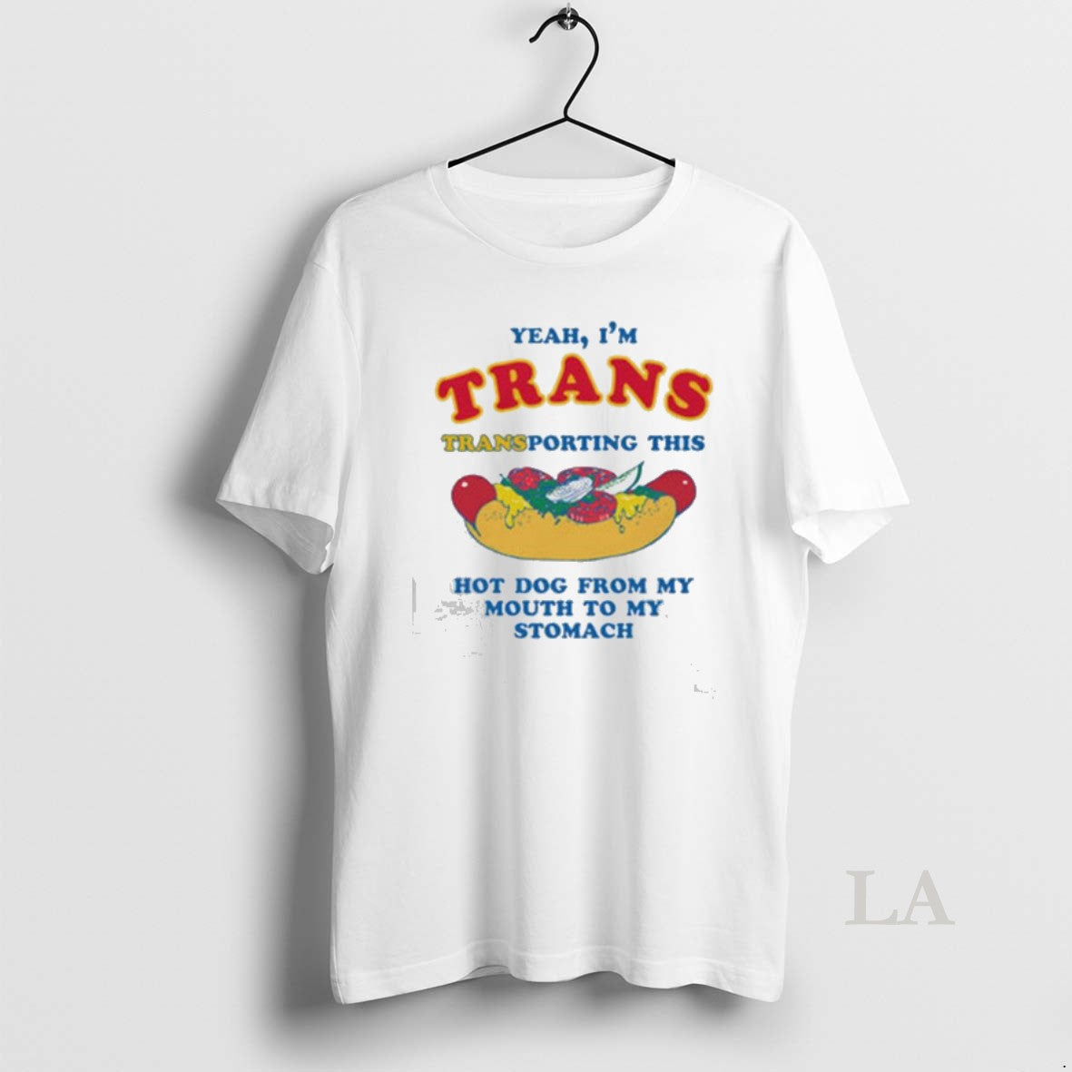 Original Yeah Im Trans Transporting This Hot Dog From My Mouth To My Stomach
