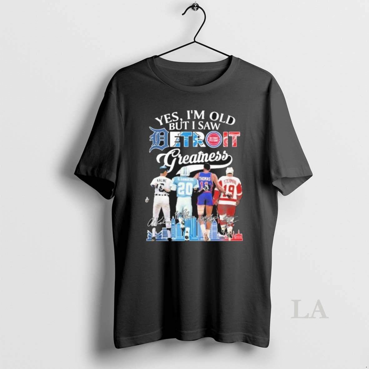 Original Yes Im Old But I Saw Detroit Sports Teams Legends Player Greatness