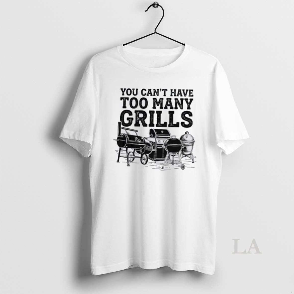 Original You Cant Have Too Many Grills Funny Bbq Gear Grilling
