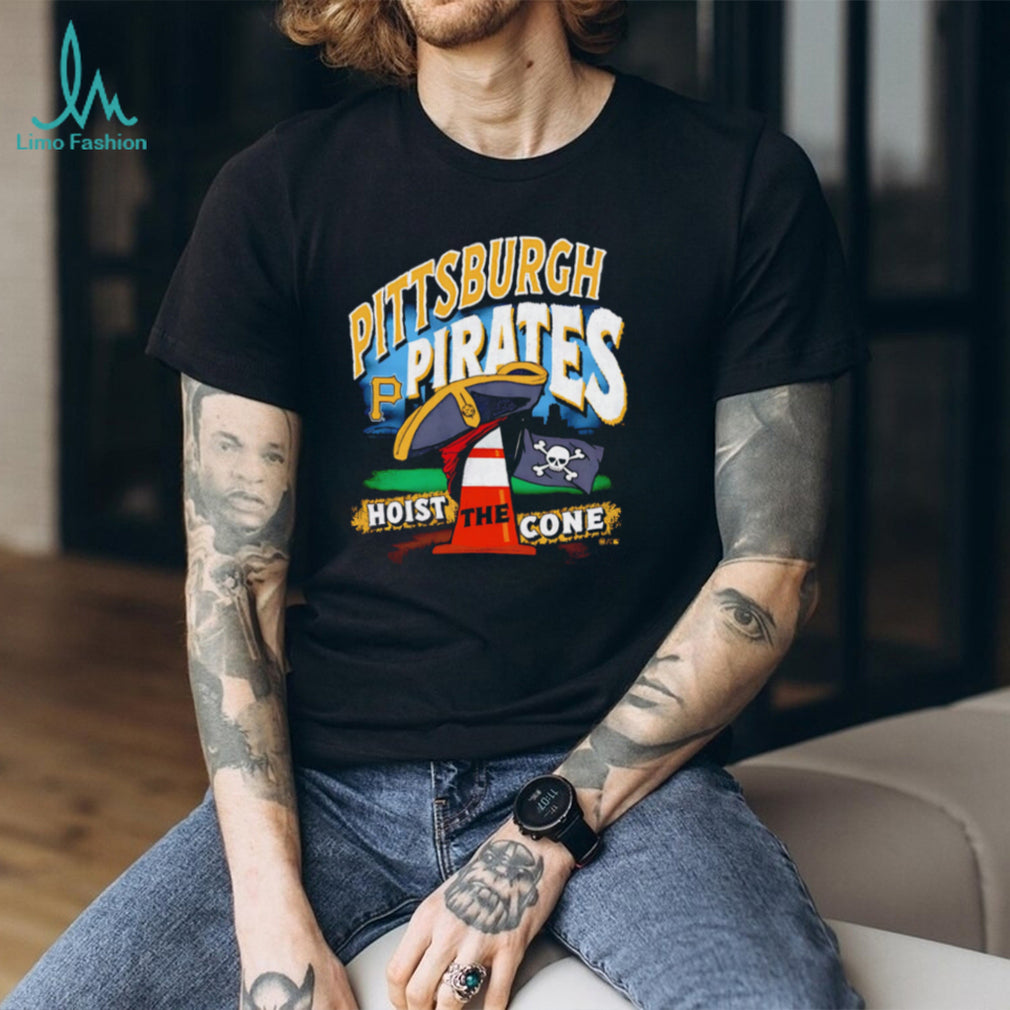 Pittsburgh Pirates Hoist The Cone Baseball Fan T Shirt