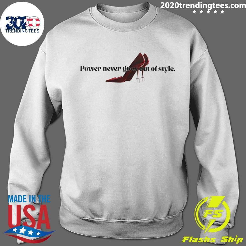 Power never goes out of style Devil Wears Prada shirt