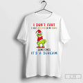 Premium Grinch Christmas I Dont Fart I Just Whisper In My Pants Sometimes Its