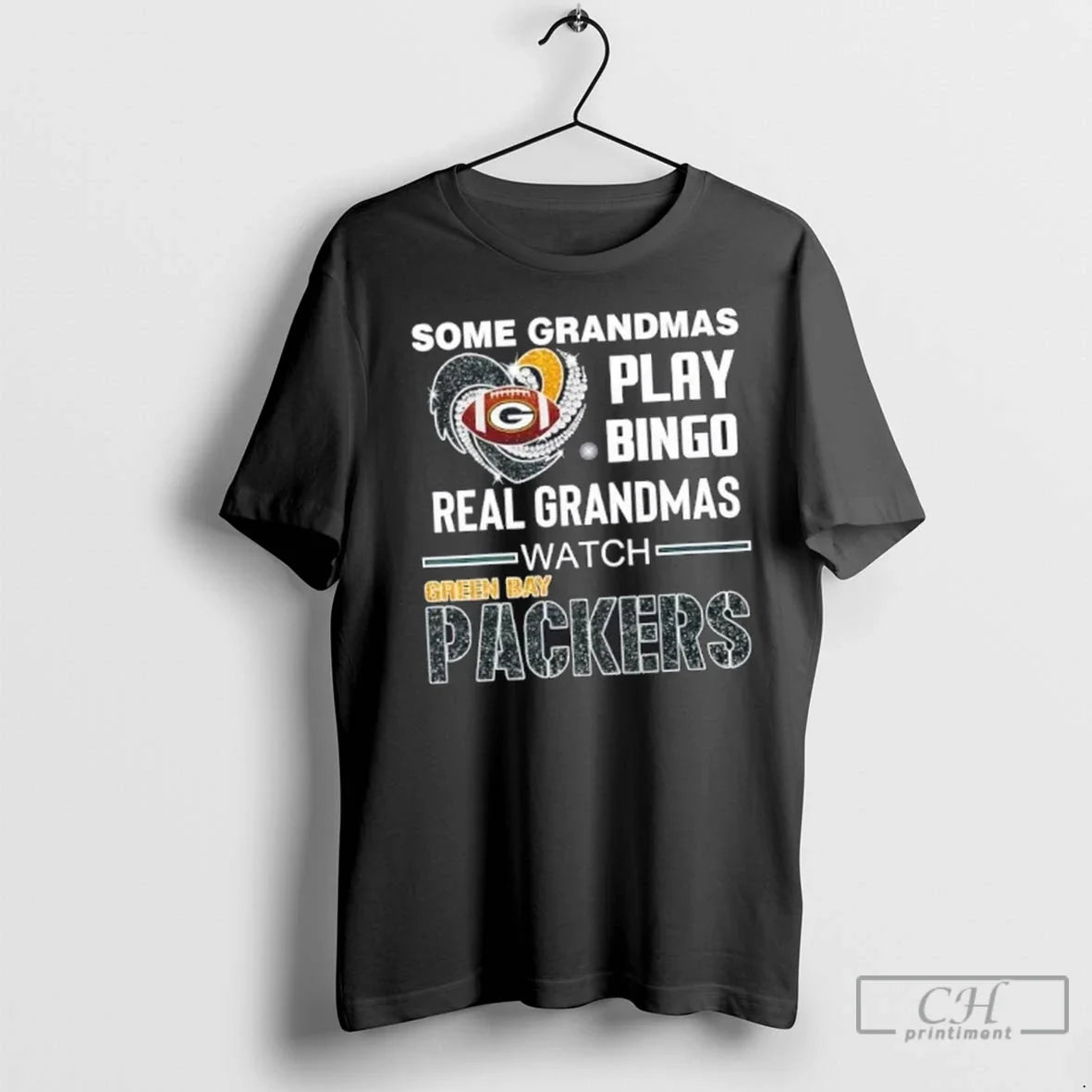 Premium Some Grandmas Play Bingo Real Grandmas Watch Green Bay Packers Football Diamond Heart