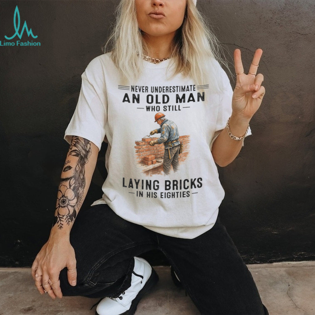 Professional Bricklayer Old Man In His Eighties Shirt