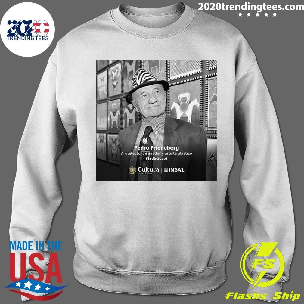 RIP Pedro Friedeberg 1936-2026 Shirt