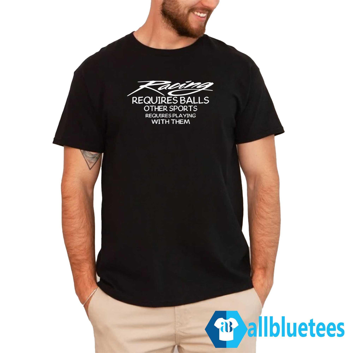 Racing Requires Balls Other Sports Requires Playing With Them Shirt