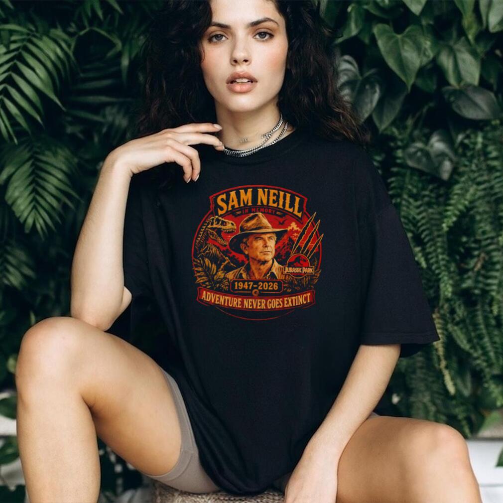Sam Neill in memory Adventure Never Goes Extinct shirt