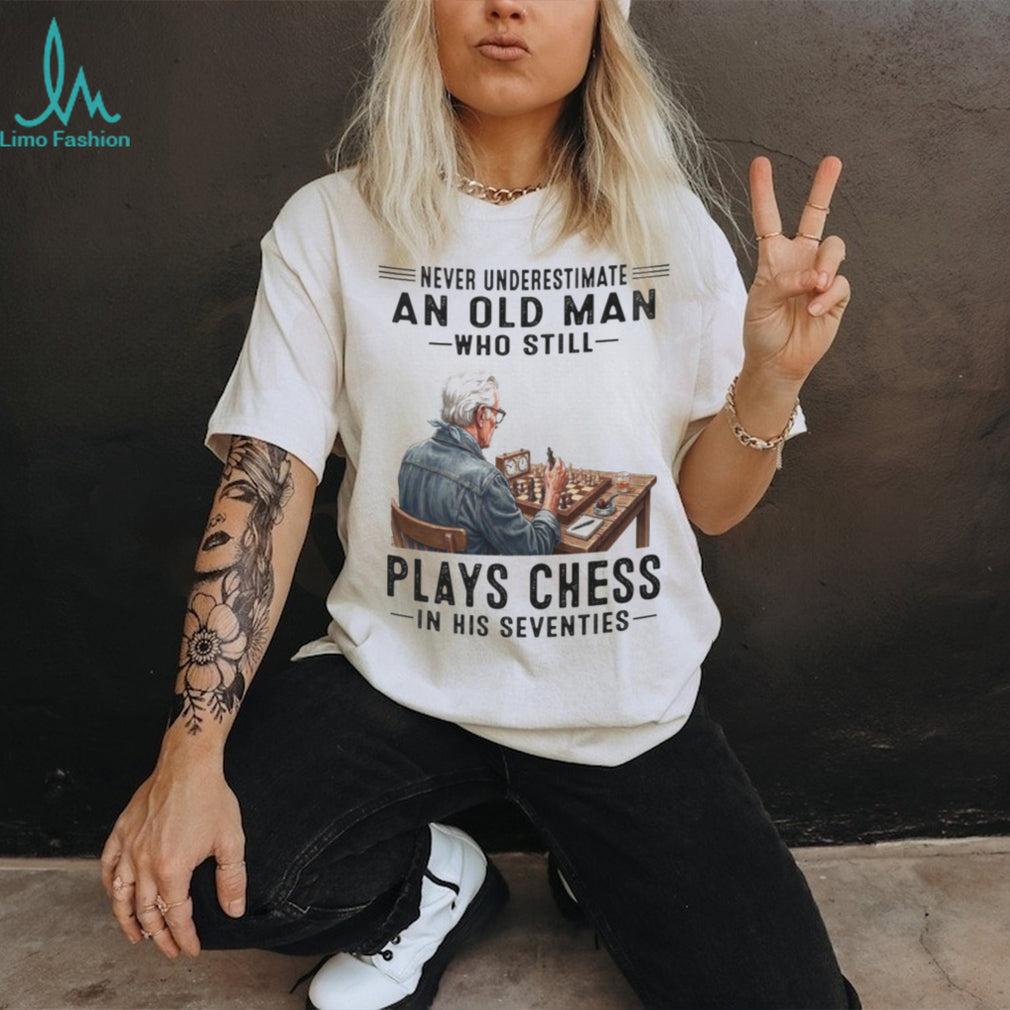 Senior Chess Player Strategy Master Never Underestimate Old Man Shirt