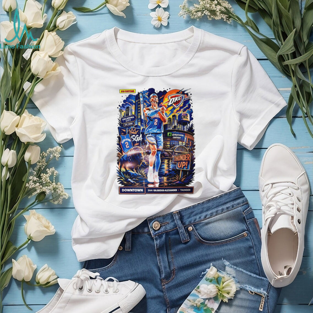 Shai Gilgeous Alexander OKC Thunder Up Downtown Cityscape T Shirt