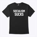 Socialism Sucks T Shirt