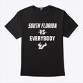 South Florida Bulls South Florida Vs Everybody Shirt