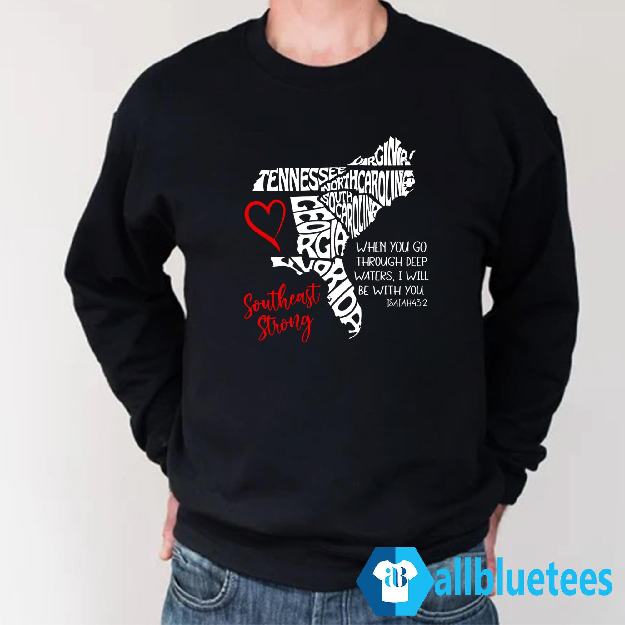 Southeast Strong Hurricane Helene Survivor When You Go Through Deep Water Shirt