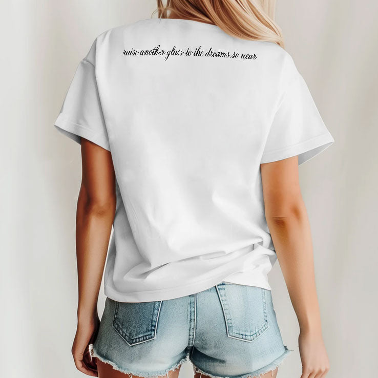 Space Wrangler Raise Another Glass To The Dreams So Near T Shirt